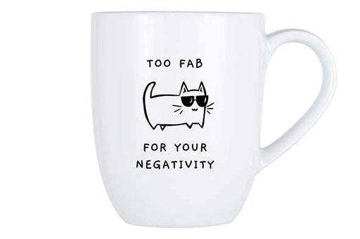 Mug COSY Blanc 53cl - Chat Lunettes 'Too Fab For Your Negativity'